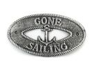 Antique Silver Cast Iron Gone Sailing with Anchor Sign 8""