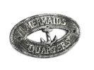 Antique Silver Cast Iron Mermaids Quarters with Anchor Sign 8""