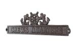 Cast Iron Crews Quarters Sign with Ship Wheel and Anchors 9""