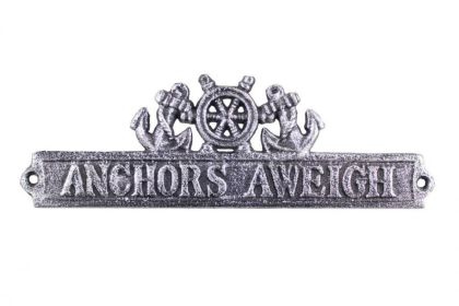 Antique Silver Cast Iron Anchors Aweigh Sign with Ship Wheel and Anchors 9""